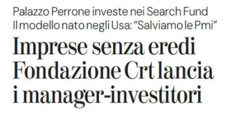 La Stampa: Palazzo Perrone investe nei Search Fund — Imprese senza eredi: Fondazione Crt lancia i manager-investitori